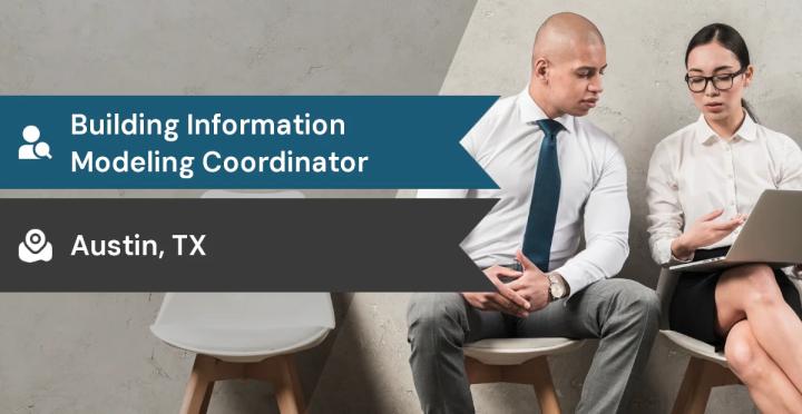 BIM Coordinator Job in Austin, TX | Airport Program, $110K
