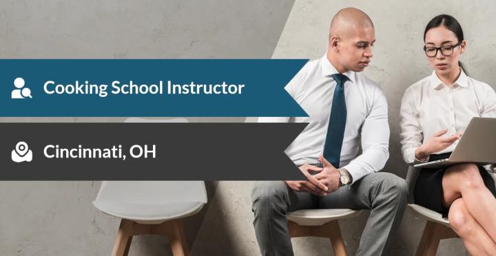 Cooking School Instructor Job Cincinnati OH | Direct Hire
