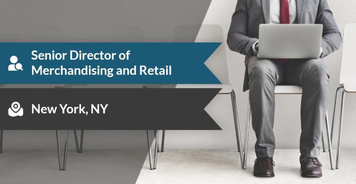What Does the NYC Senior Director of Merchandising Role Involve?
