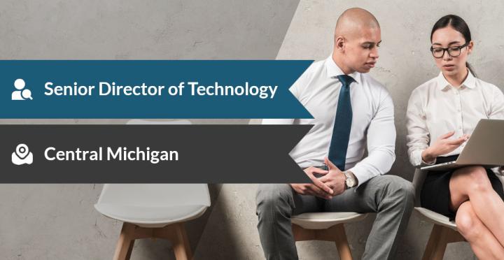 Senior Director of Information Technology – Central Michigan | Enterprise IT Leadership