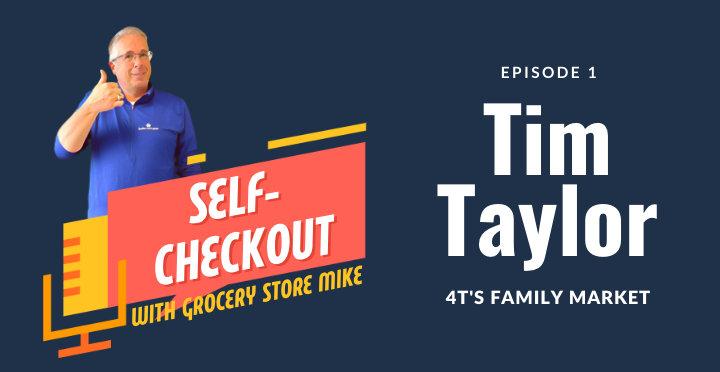 The Benefits of Being an Independent Grocer with Tim Taylor