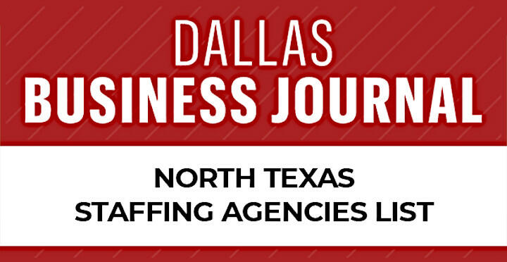 We're Named #12 Dallas Business Journal N TX Staffing Agency List